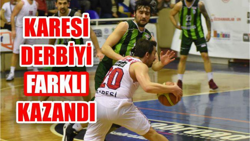 KARESİ DERBİYİ FARKLI KAZANDI
