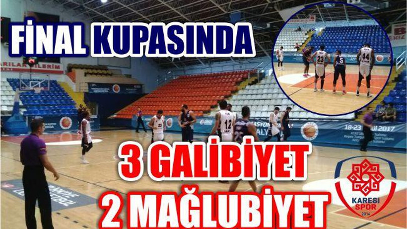 Final Kupası’nda 3 Galibiyet 2 Mağlubiyet
