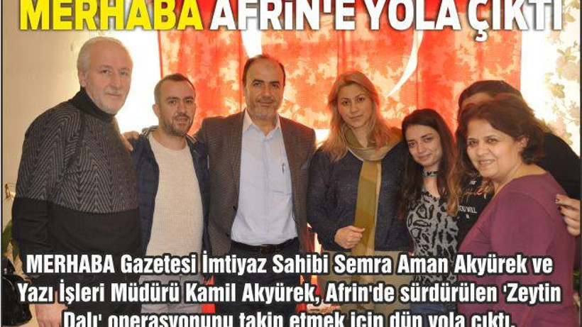 MERHABA AFRİN’E YOLA ÇIKTI...