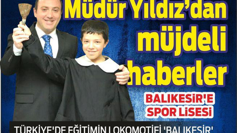 TÜRKİYE’DE EĞİTİMİN LOKOMOTİFİ ‘BALIKESİR’