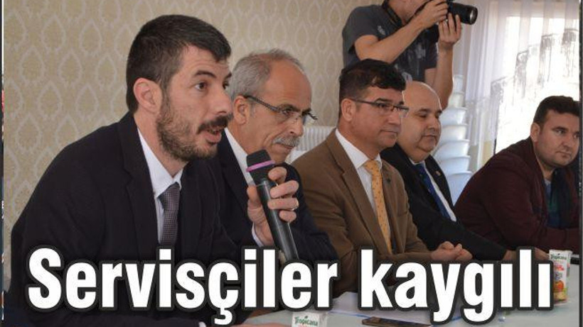 SERVİSÇİLER KAYGILI