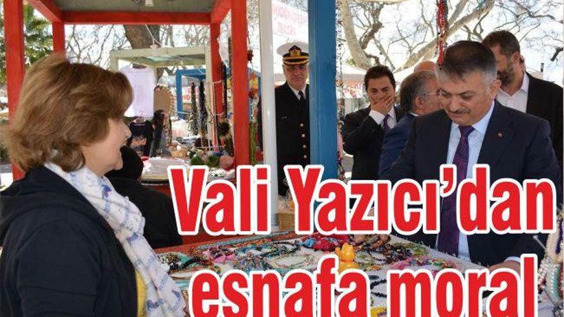 VALİ YAZICI’DAN, ESNAFA MORAL