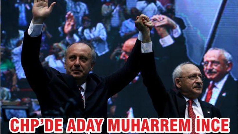 CHP’DE ADAY MUHARREM İNCE