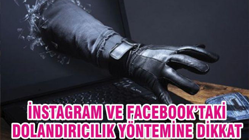 Instagram ve Facebook'daki Bu Dolandırıcılık Yöntemine Dikkat!