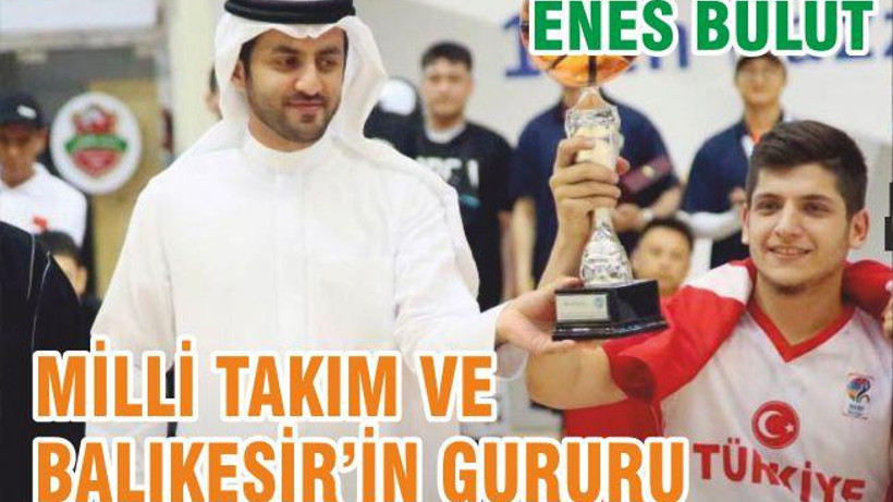 Milli Takım ve Balıkesir’in gururu