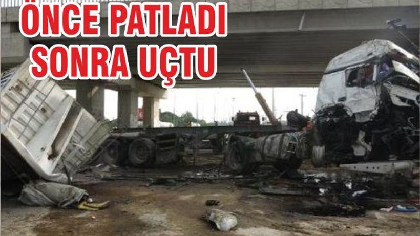 ÖNCE PATLADI SONRA UÇTU