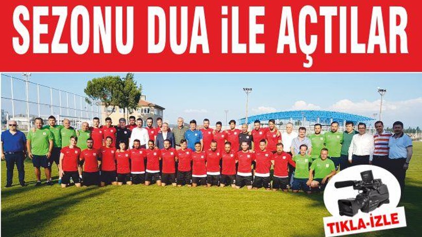 SEZONU DUA İLE AÇTILAR
