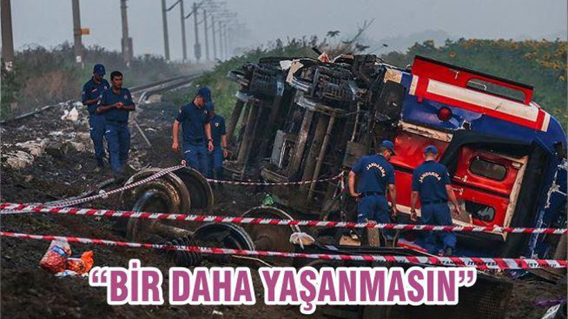 “BİR DAHA YAŞANMASIN”