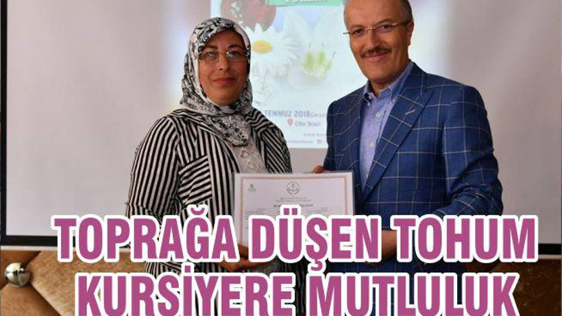 TOPRAĞA DÜŞEN TOHUM KURSİYERE MUTLULUK