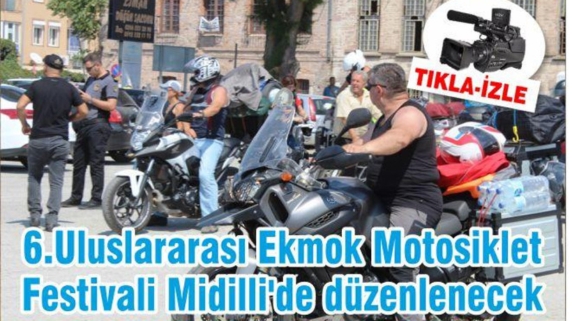 6.Uluslararası Ekmok Motosiklet Festivali Midilli'de düzenlenecek