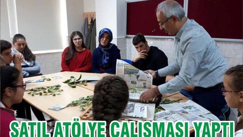 SATIL ATÖLYE ÇALIŞMASI YAPTI