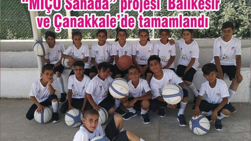 “MİÇO Sahada” projesi Balıkesir ve Çanakkale’de tamamlandı