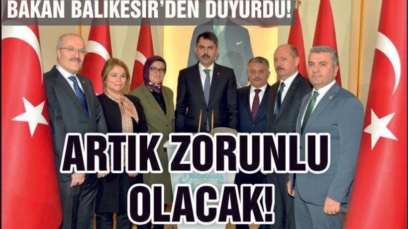 BAKAN BALIKESİR'DEN DUYURDU