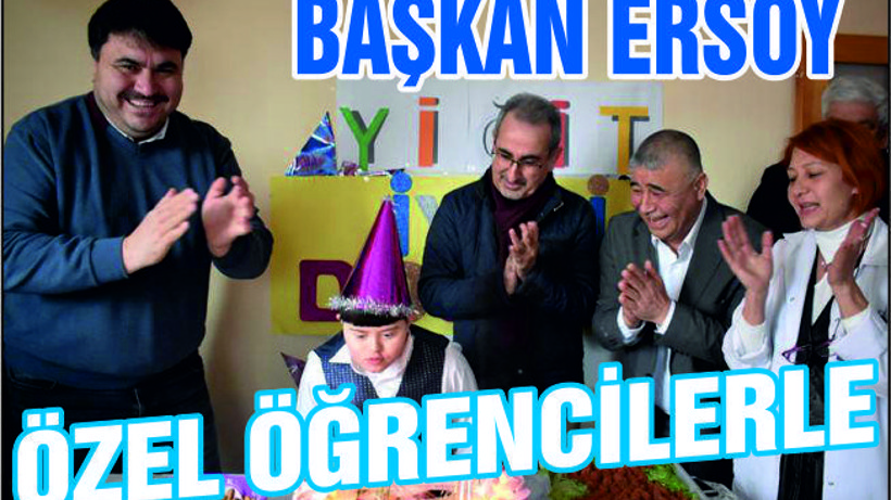 Başkan Ersoy özel öğrencilerle buluştu