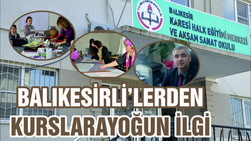 BALIKESİRLİLER KURSLARA İLGİ DUYUYOR