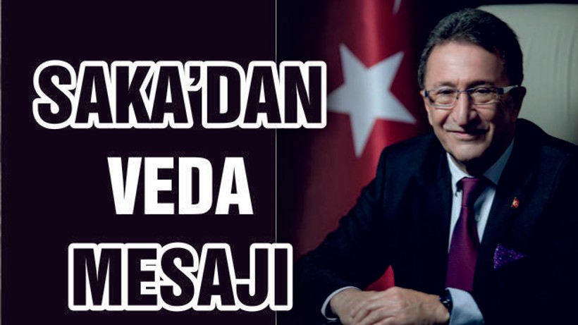 SAKA'DAN VEDA GİBİ SÖZLER