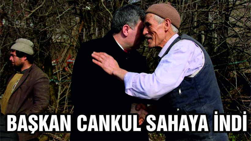 Başkan Cankul Sahaya İndi