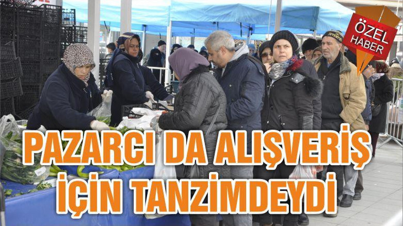 PAZARCI DA ALIŞVERİŞ İÇİN TANZİMDEYDİ