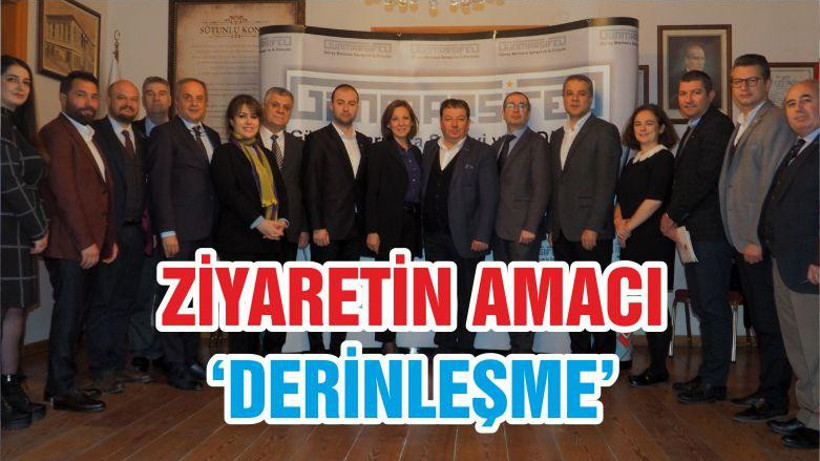 ZİYARETİN AMACI ‘DERİNLEŞME’