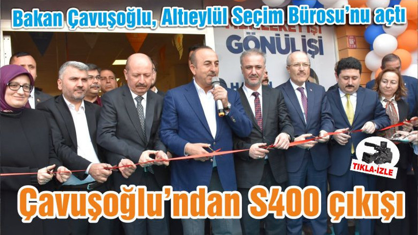 Çavuşoğlu’ndan S400 çıkışı