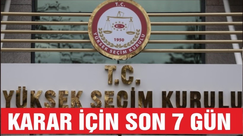İstanbul kararı için son 7 gün!
