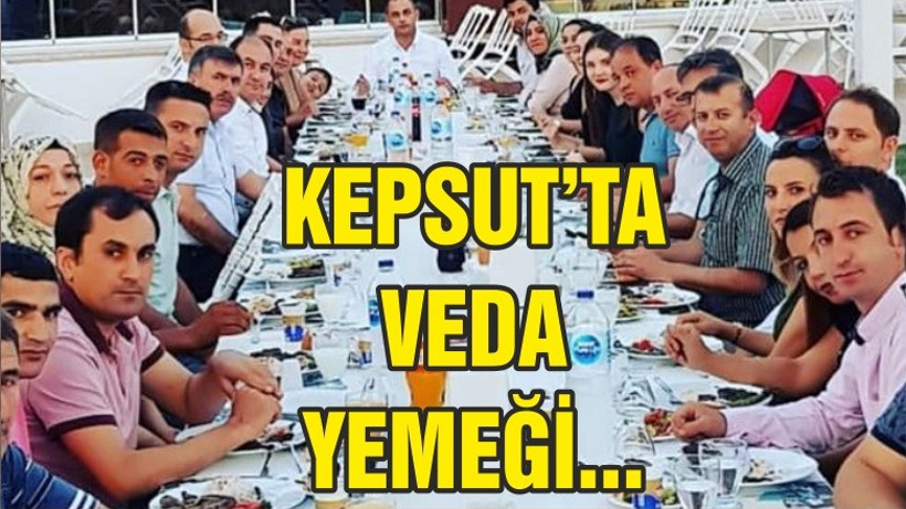 KEPSUT’TA VEDA YEMEĞİ