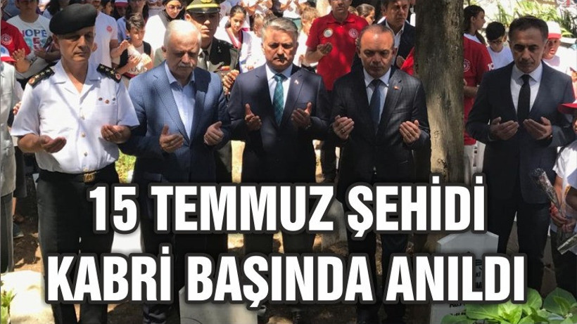 BURHANİYE'Lİ 15 TEMMUZ ŞEHİDİ ANILDI
