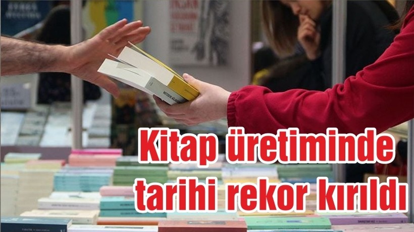 Kitap üretiminde tarihi rekor kırıldı