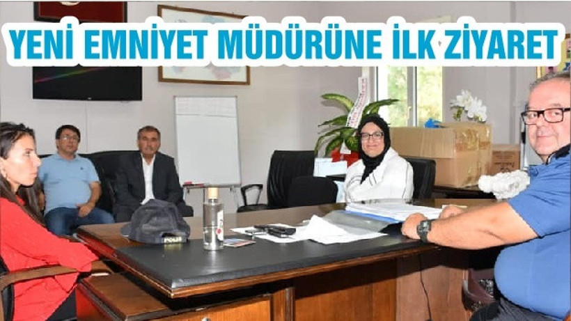 YENİ EMNİYET MÜDÜRÜNE İLK ZİYARET