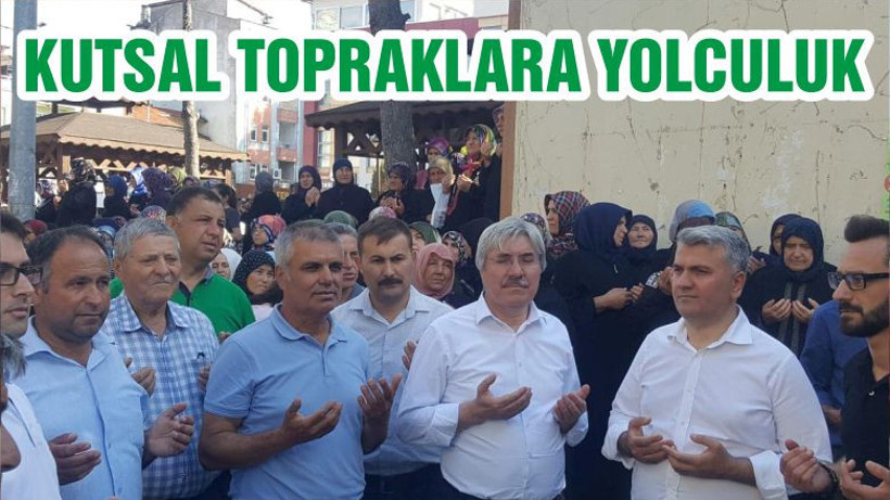KUTSAL TOPRAKLARA YOLCULUK
