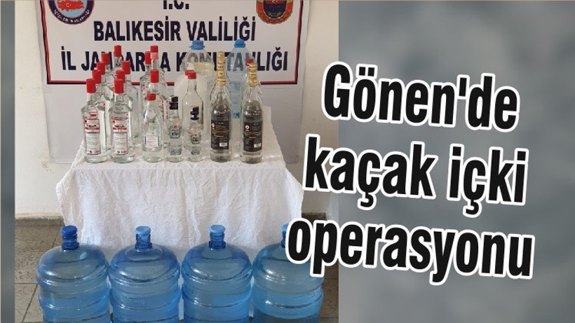 Gönen'de kaçak içki operasyonu