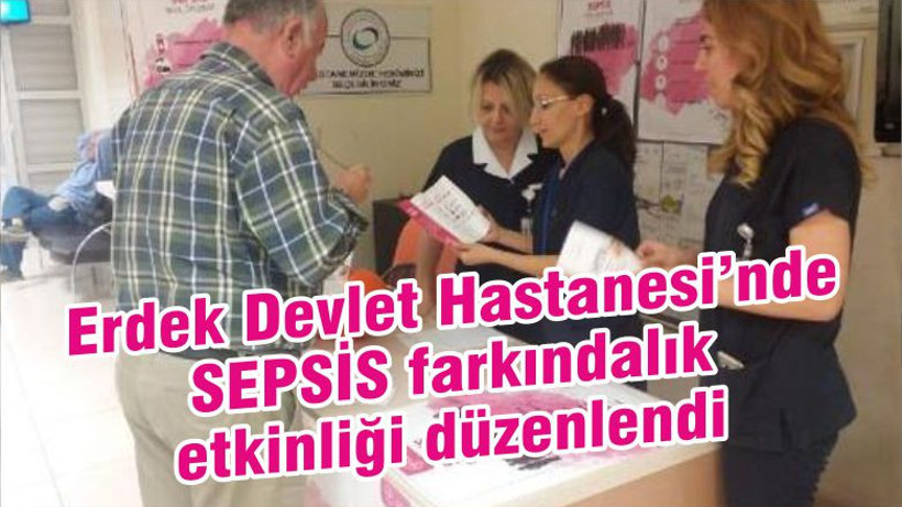 Erdek Devlet Hastanesi’nde SEPSİS farkındalık etkinliği düzenlendi