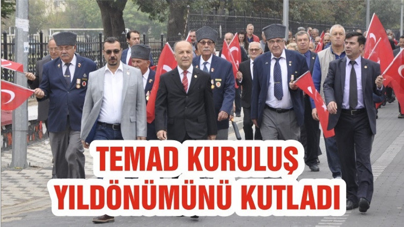 TEMAD KURULUŞ YILDÖNÜMÜNÜ KUTLADI