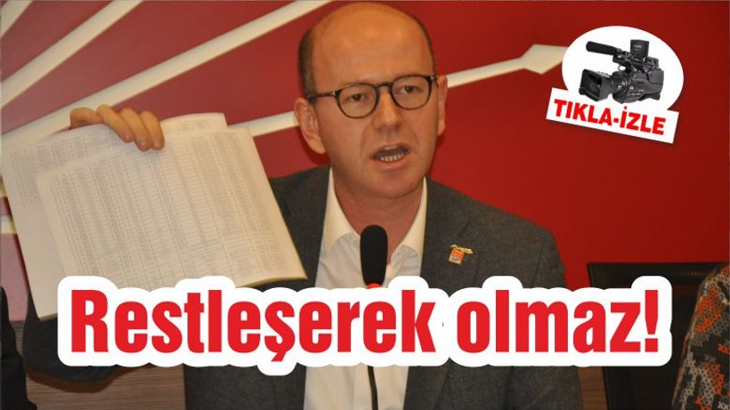 Restleşerek olmaz!