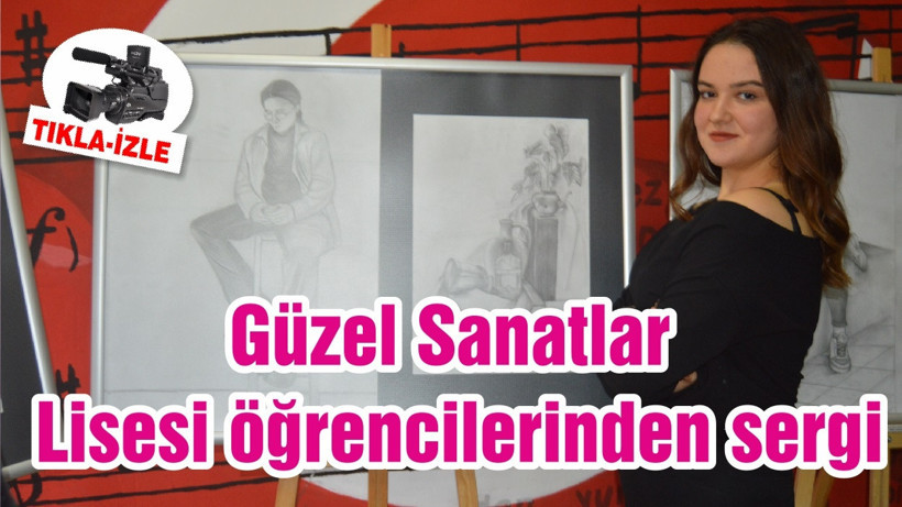 Güzel Sanatlar Lisesi öğrencilerinden sergi