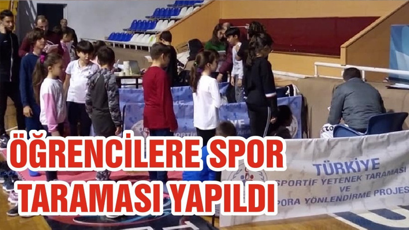 ÖĞRENCİLERE SPOR TARAMASI YAPILDI