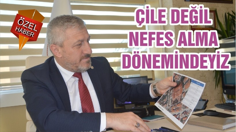 ÇİLE DEĞİL NEFES ALMA DÖNEMİNDEYİZ