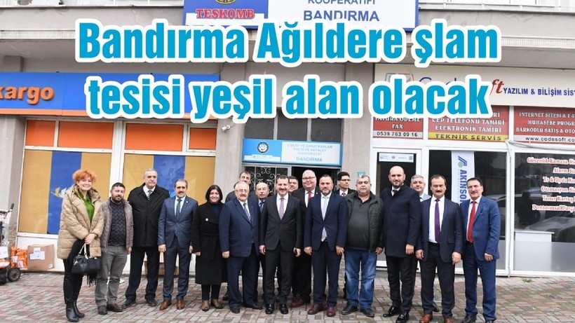Bandırma Ağıldere şlam tesisi yeşil alan olacak