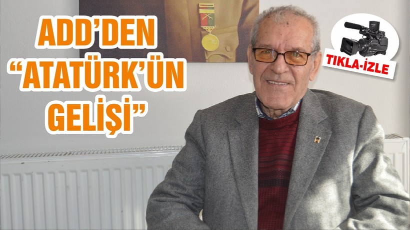 ADD’NDEN “ATATÜRK’ÜN GELİŞİ”