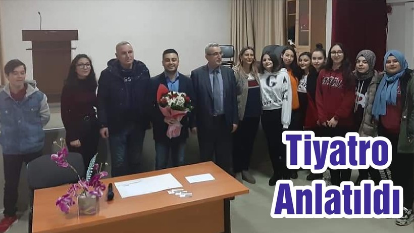 Tiyatro Anlatıldı