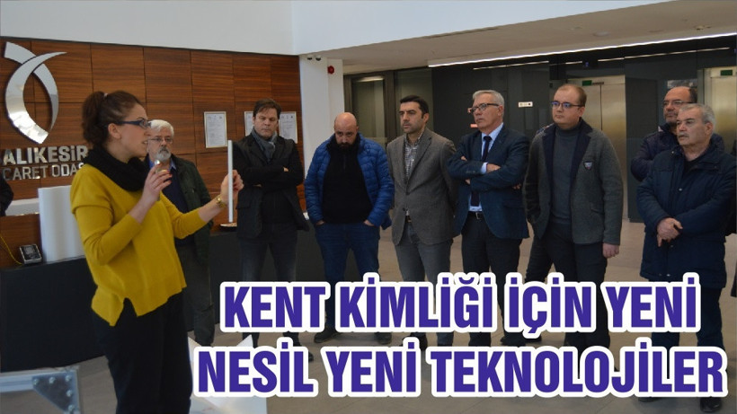 KENT KİMLİĞİ İÇİN YENİ NESİL YENİ TEKNOLOJİLER