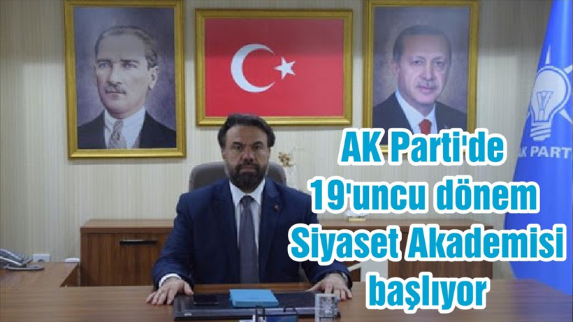AK Parti'de 19'uncu dönem Siyaset Akademisi başlıyor