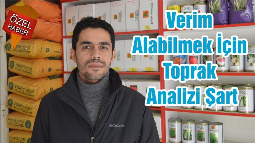 Verim Alabilmek İçin Toprak Analizi Şart