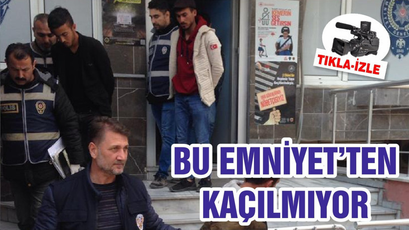 BU EMNİYET’TEN KAÇILMIYOR