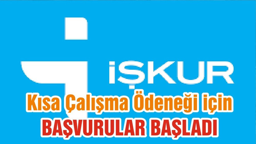 Kısa Çalışma Ödeneği için BAŞVURULAR BAŞLADI