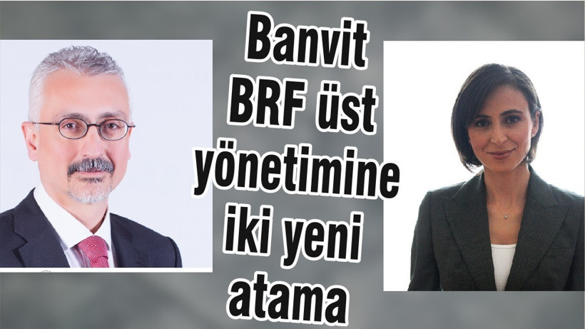 Banvit BRF üst yönetimine iki yeni atama