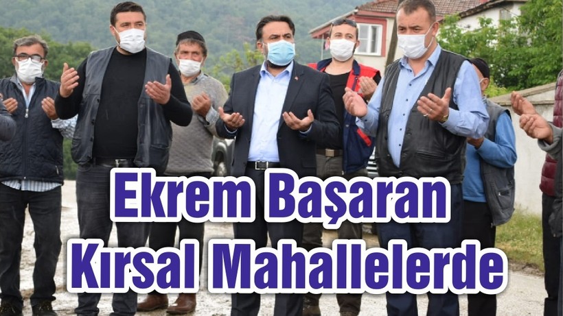 Ekrem Başaran Kırsal Mahallelerde