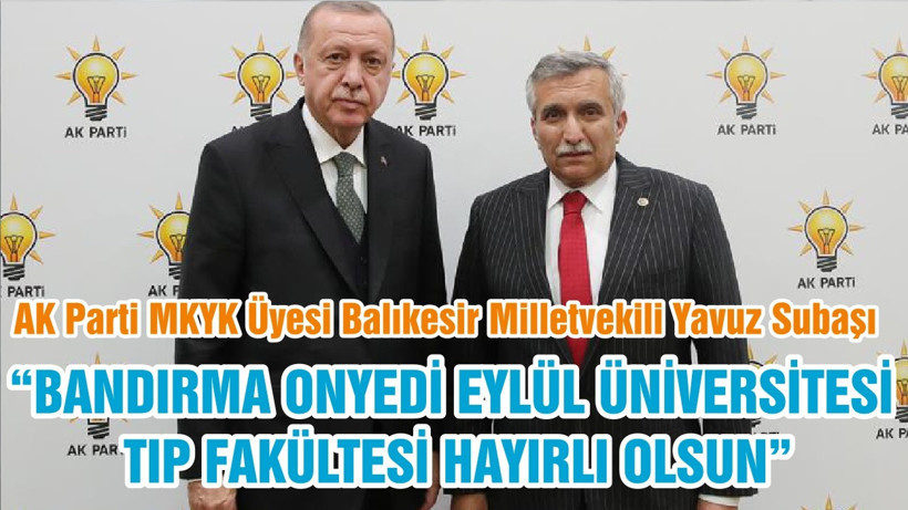 “BANDIRMA ONYEDİ EYLÜL ÜNİVERSİTESİ TIP FAKÜLTESİ HAYIRLI OLSUN”