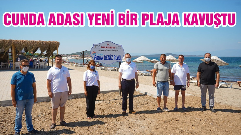 CUNDA ADASI YENİ BİR PLAJA KAVUŞTU