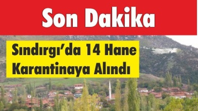 Sındırgı’da 14 Hane Karantinaya Alındı
